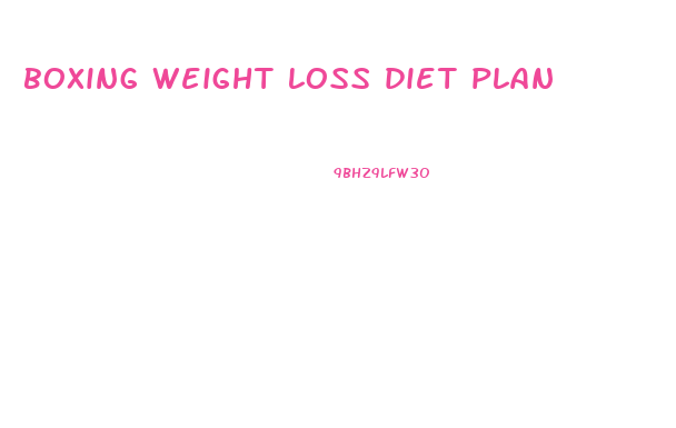 boxing weight loss diet plan