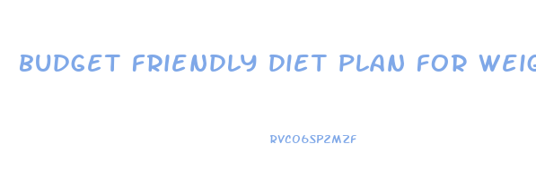 budget friendly diet plan for weight loss