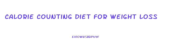 calorie counting diet for weight loss