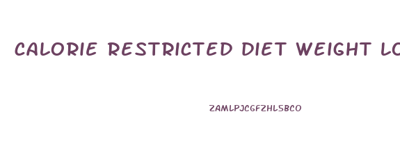 calorie restricted diet weight loss