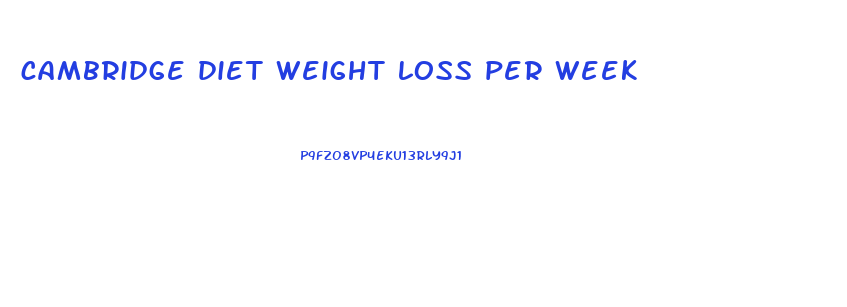 cambridge diet weight loss per week