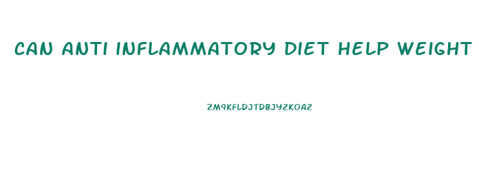 can anti inflammatory diet help weight loss