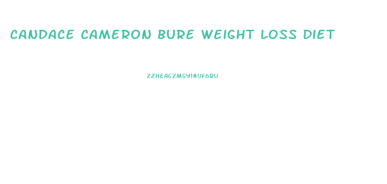 candace cameron bure weight loss diet