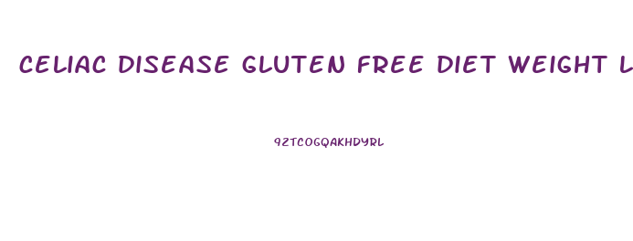 celiac disease gluten free diet weight loss