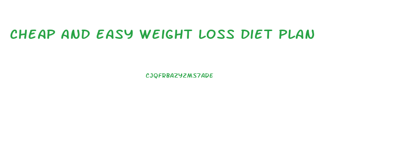 cheap and easy weight loss diet plan