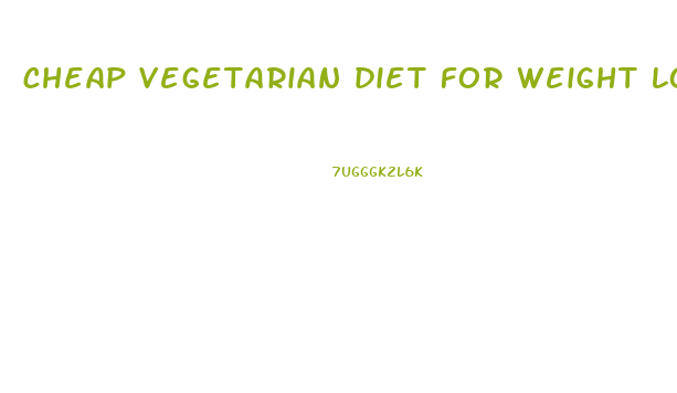 cheap vegetarian diet for weight loss