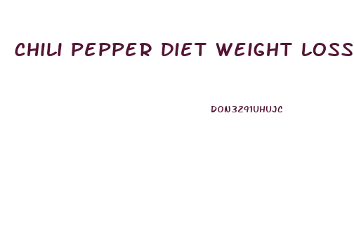 chili pepper diet weight loss