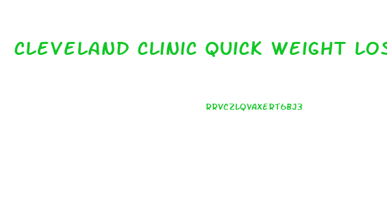 cleveland clinic quick weight loss diet