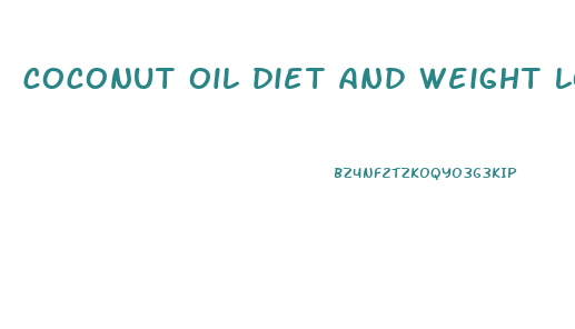 coconut oil diet and weight loss