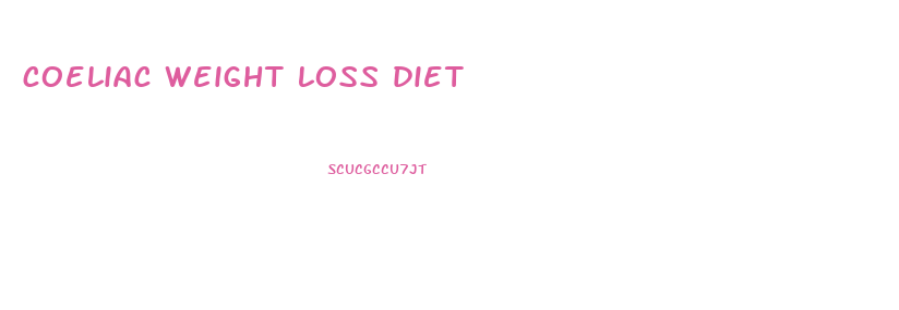 coeliac weight loss diet