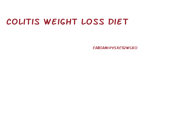 colitis weight loss diet