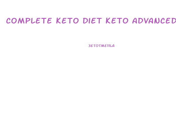 complete keto diet keto advanced weight loss