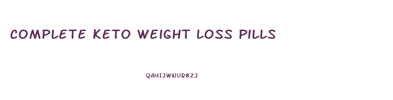 complete keto weight loss pills