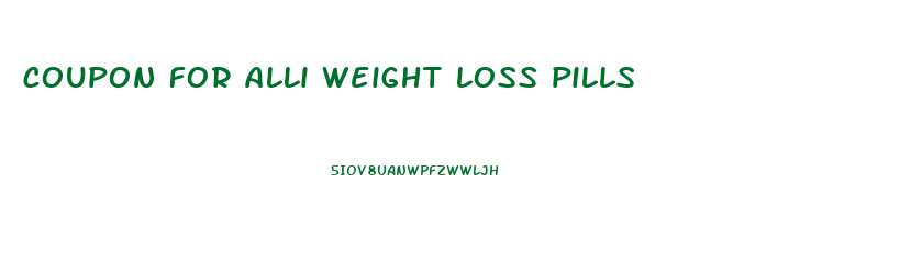 coupon for alli weight loss pills