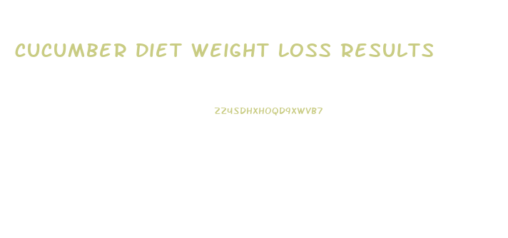 cucumber diet weight loss results