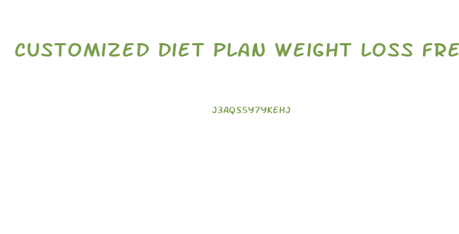 customized diet plan weight loss free