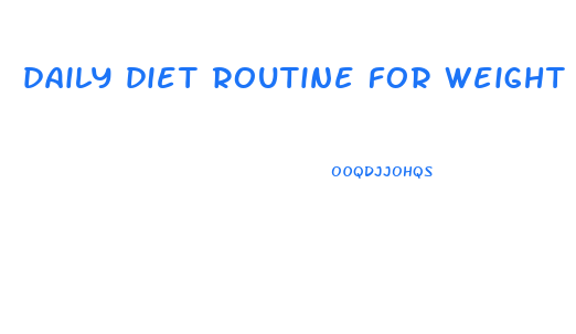 daily diet routine for weight loss