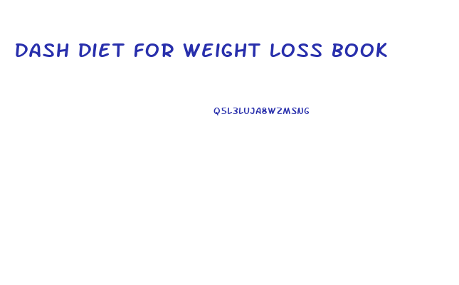 dash diet for weight loss book