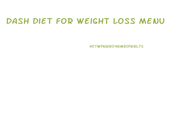 dash diet for weight loss menu