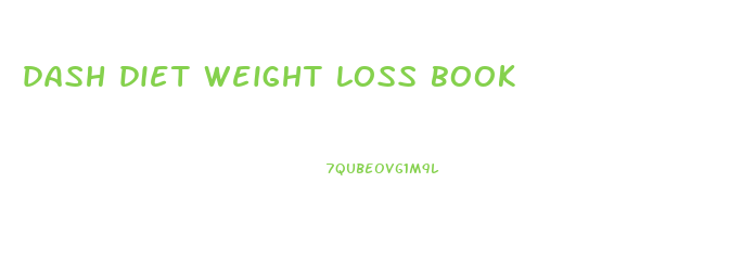 dash diet weight loss book