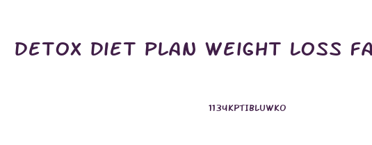 detox diet plan weight loss fast indian