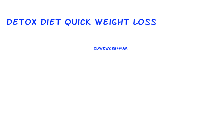 detox diet quick weight loss