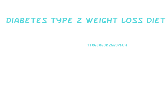 diabetes type 2 weight loss diet
