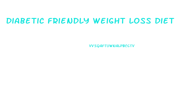 diabetic friendly weight loss diet