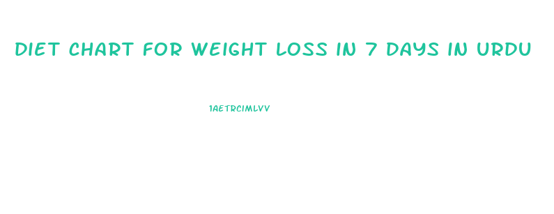 diet chart for weight loss in 7 days in urdu