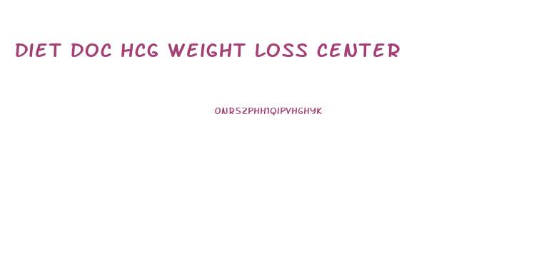 diet doc hcg weight loss center