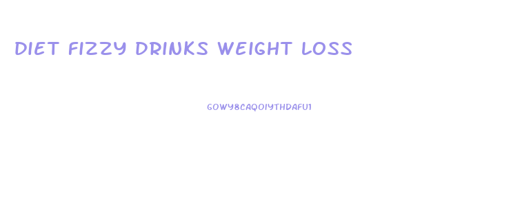 diet fizzy drinks weight loss
