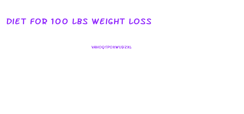 diet for 100 lbs weight loss