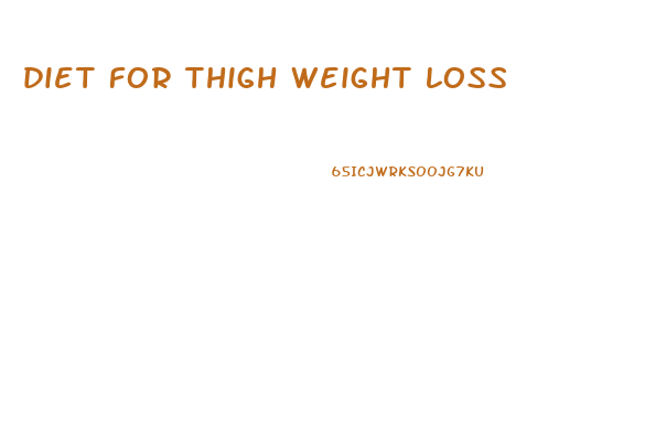 diet for thigh weight loss