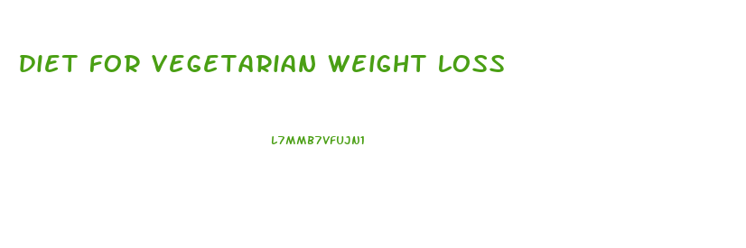 diet for vegetarian weight loss