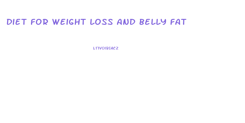 diet for weight loss and belly fat