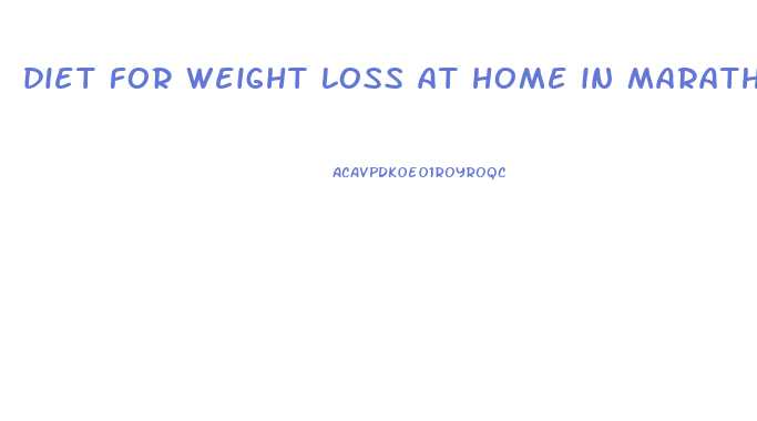 diet for weight loss at home in marathi