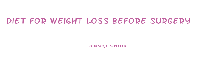 diet for weight loss before surgery