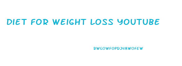 diet for weight loss youtube