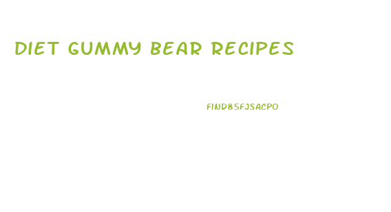 diet gummy bear recipes