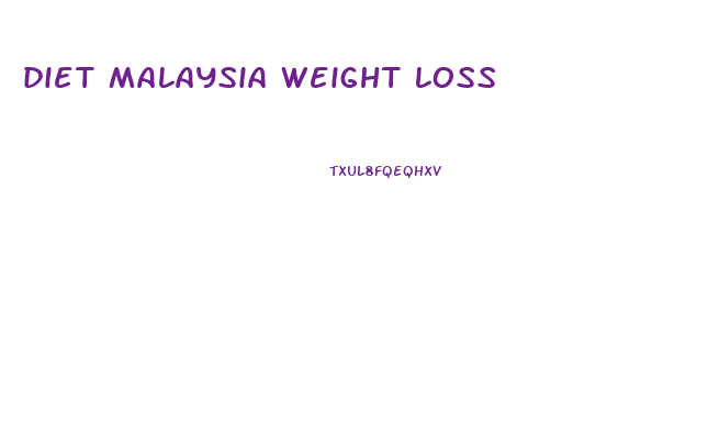 diet malaysia weight loss