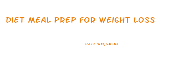 diet meal prep for weight loss