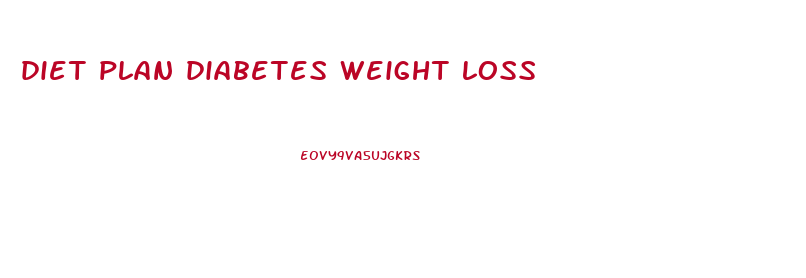 diet plan diabetes weight loss