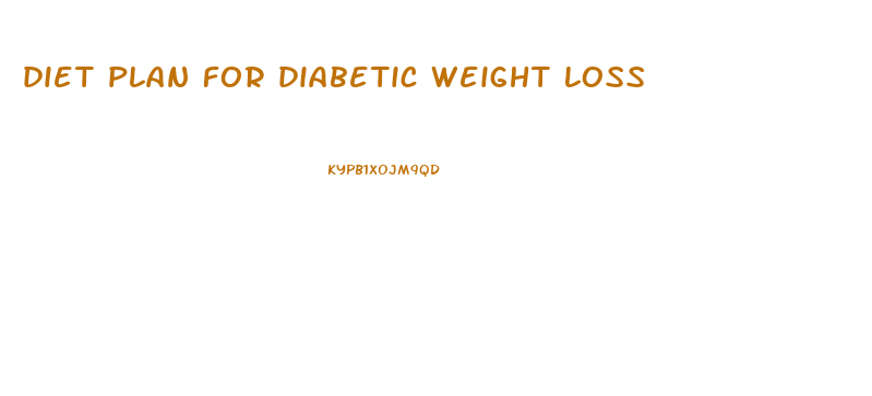 diet plan for diabetic weight loss