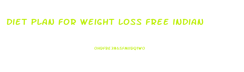 diet plan for weight loss free indian