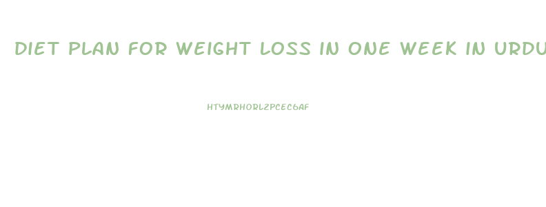 diet plan for weight loss in one week in urdu