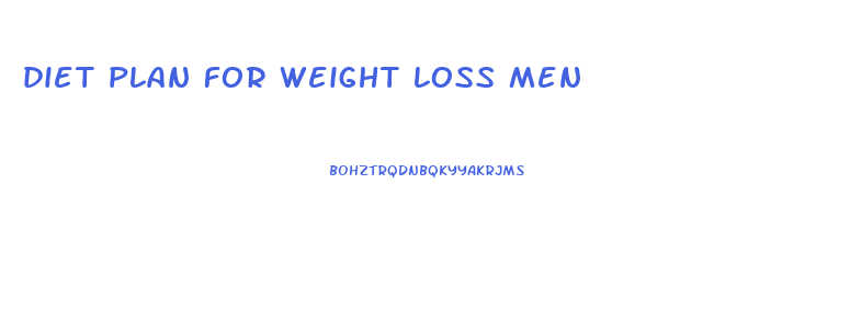 diet plan for weight loss men