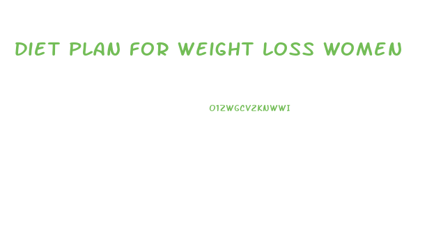 diet plan for weight loss women