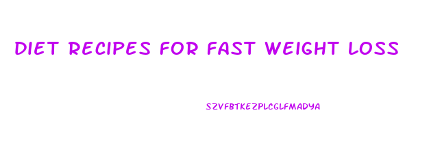 diet recipes for fast weight loss