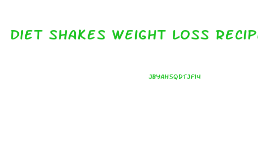 diet shakes weight loss recipes