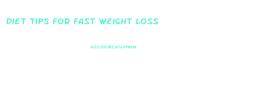 diet tips for fast weight loss
